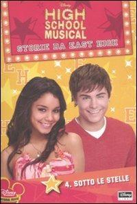 High School Musical. Storie da East High. Sotto le stelle - copertina