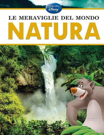 Le meraviglie del mondo. Natura - copertina