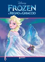 Frozen. Il regno di ghiaccio. Ediz. illustrata