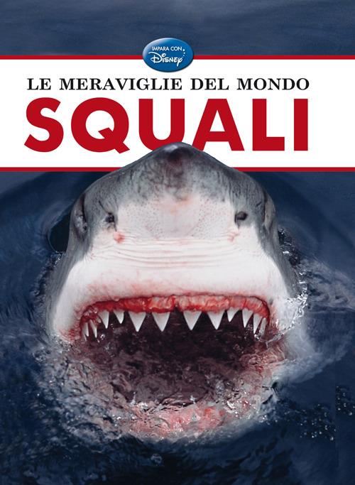 Le meraviglie del mondo. Squali - copertina