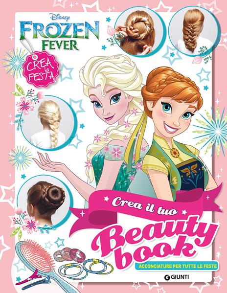 Frozen. Crea il tuo beauty book - copertina