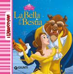 La Bella e la Bestia. Ediz. illustrata