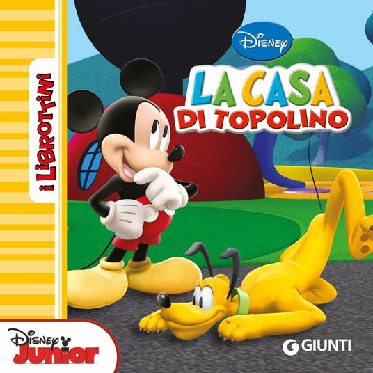 La casa di Topolino. Ediz. illustrata - Disney, - Ebook - EPUB3 con Adobe  DRM | IBS