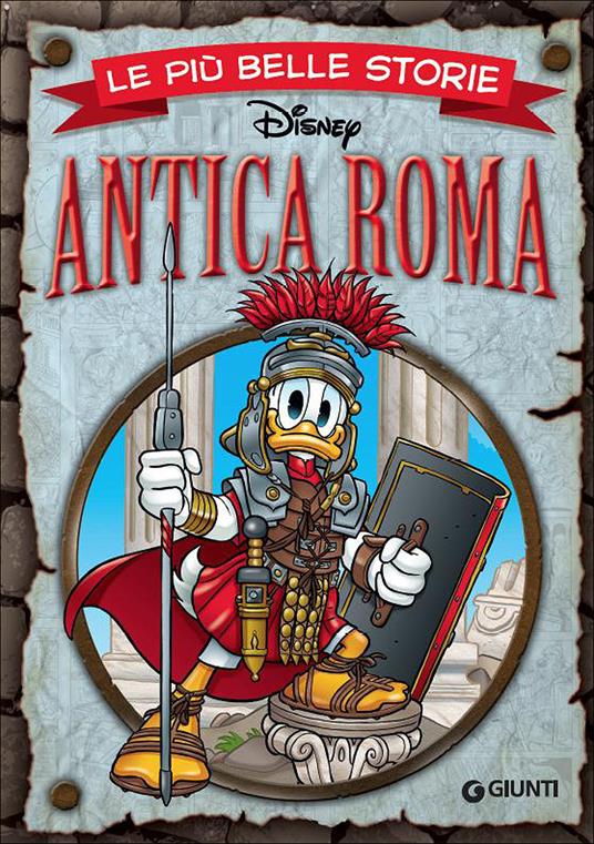 Antica Roma. Le più belle storie - Libro - Disney Libri - Le più belle  storie