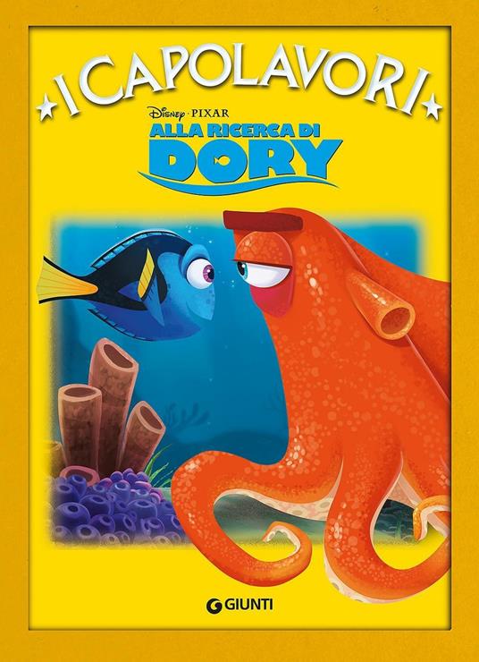Alla ricerca di Dory. Ediz. a colori - Libro - Disney Libri - I capolavori  Disney | IBS