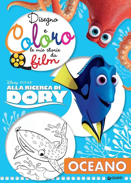 Alla ricerca di Dory. Disegno e coloro le mie storie da film - copertina