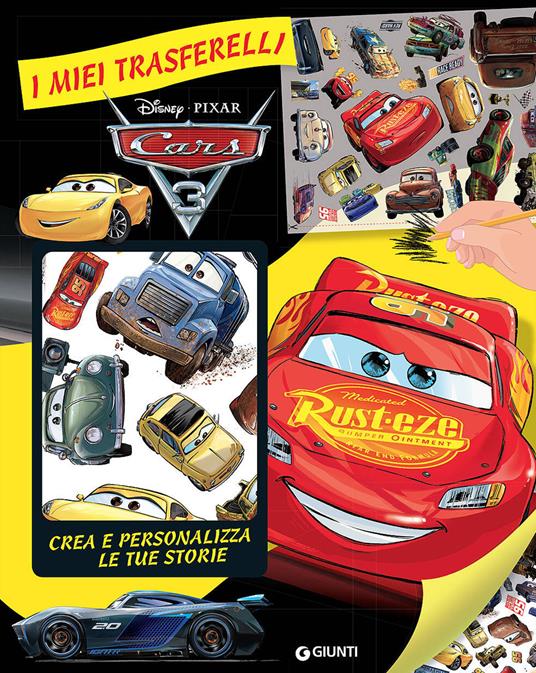 Cars 3. Crea e personalizza le tue storie. I miei trasferelli. Ediz. a colori - copertina