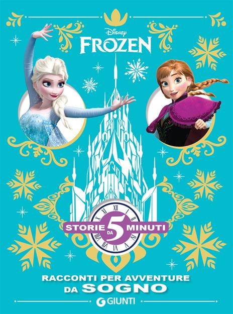 Frozen. Racconti per avventure da sogno. Ediz. a colori - copertina