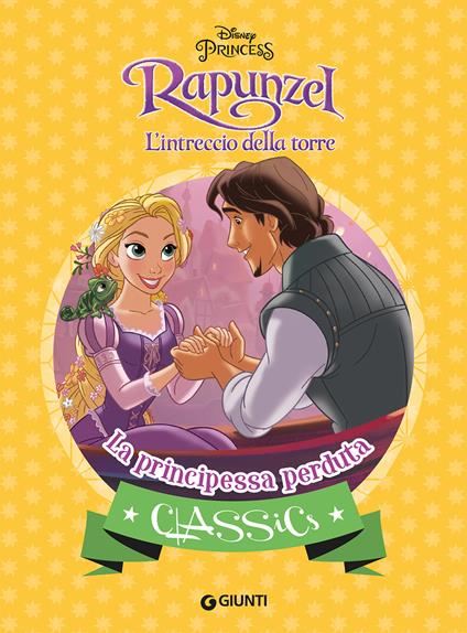 La principessa perduta. Rapunzel. L'intreccio della torre. Ediz. a colori - copertina