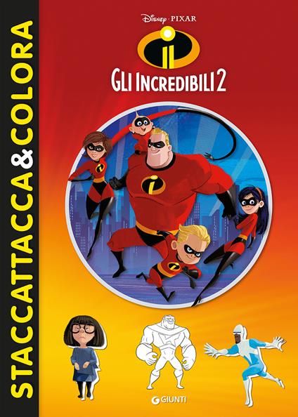 Gli Incredibili 2. Con adesivi - copertina