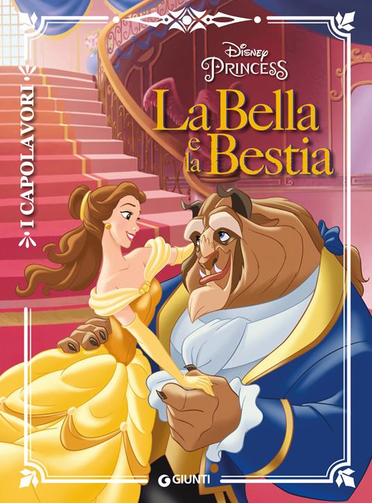 La Bella e la Bestia. Ediz. a colori - Libro - Disney Libri - I capolavori  Disney | IBS