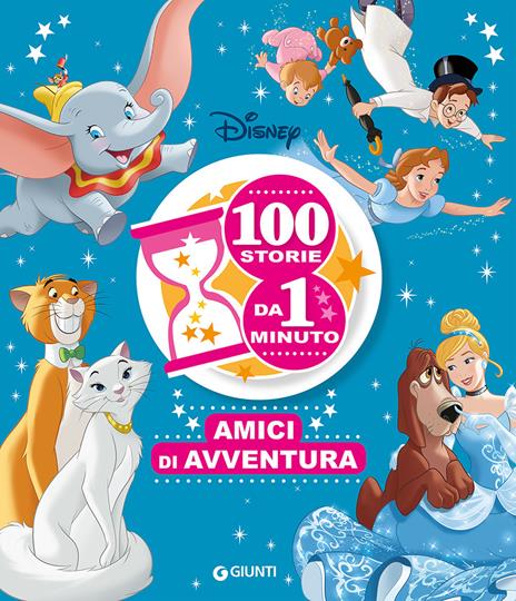 Amici di avventura. 100 storie da 1 minuto. Ediz. ad alta leggibilità - copertina