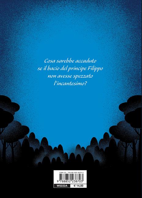 C'era una volta un sogno. E se Aurora non si fosse mai svegliata? A twisted tale - Liz Braswell - 2