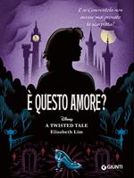 È questo amore? E se Cenerentola non avesse mai provato la scarpetta? A twisted tale