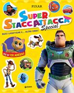 Buzz Lightyear e altri eroi. Superstaccattacca special. Ediz. a colori