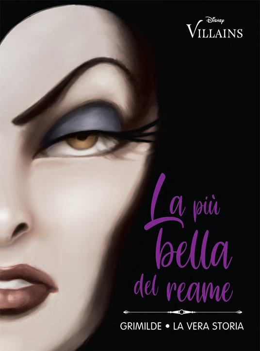 La più bella del reame. Grimilde. La vera storia - Serena Valentino - copertina