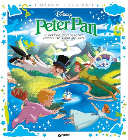 Peter Pan. Il meraviglioso viaggio verso l'isola-che-non-c'è. Ediz. a colori - copertina