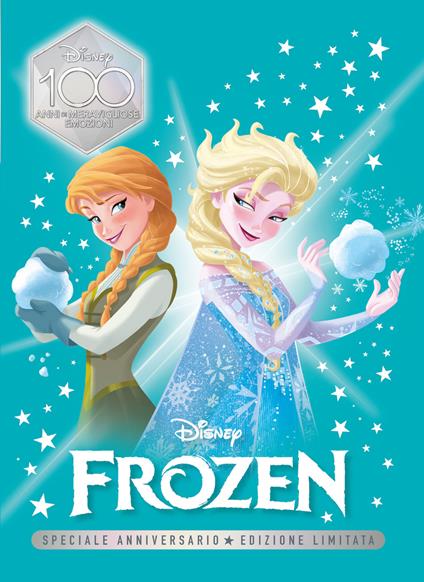Frozen. Speciale anniversario. Disney 100. Ediz. limitata - copertina
