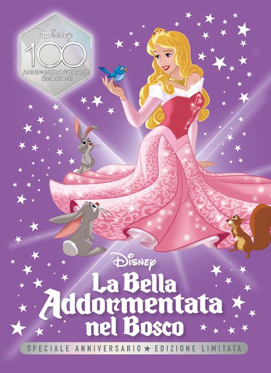 La bella addormentata nel bosco. Speciale anniversario. Disney 100. Ediz. limitata - copertina