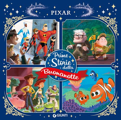 Pixar. Prime storie della buonanotte. Ediz. a colori - copertina