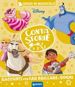 Eroi ed eroine Disney. Racconti per far brillare i sogni. Contastorie. Ediz. a colori