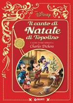 Il canto di natale di Topolino. E altre storie ispirate a Charles Dickens. Disney