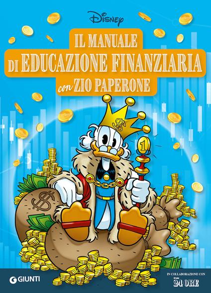 Il manuale di educazione finanziaria con Zio Paperone. Ediz. a colori - copertina