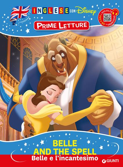 Belle and the spell-Belle e l'incantesimo. Inglese con Disney. Prime letture. Ediz. a colori. Con QR code per ascoltare la storia - copertina