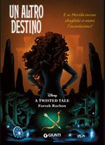 Un altro destino. A twisted tale