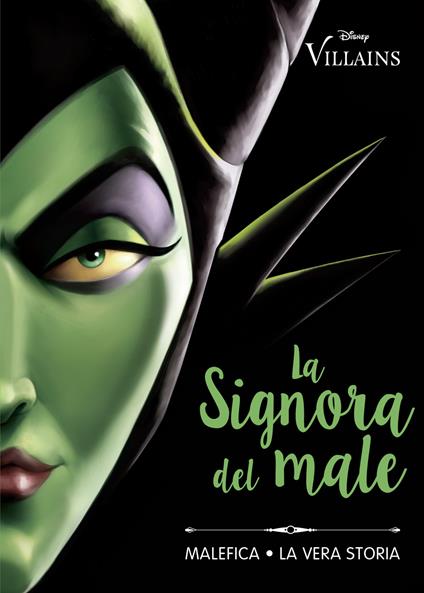 La Signora del male. Malefica. La vera storia - Serena Valentino - ebook