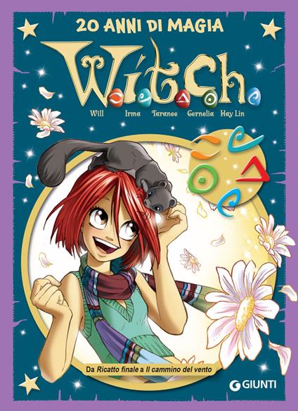 W.i.t.c.h. Da Ricatto finale a Il cammino del vento - Disney - ebook