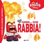 Grrr...che rabbia! Inside out. Ediz. a colori