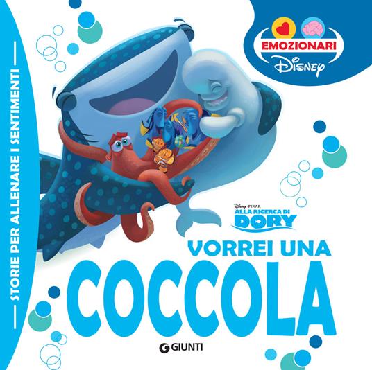 Vorrei una coccola. Alla ricerca di Dory. Ediz. a colori - copertina