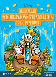 Il manuale di educazione finanziaria con Zio Paperone