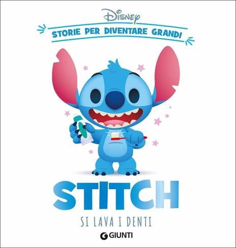 Stitch si lava i denti. Storie per diventare grandi. Ediz. a colori - copertina