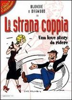 Blondie & Dagwood. La strana coppia. Una love story da ridere