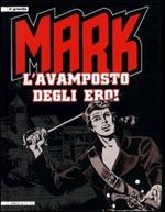 L'avamposto degli eroi. Mark