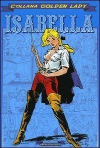 Isabella: La duchessa dei diavoli-Nelle spire del barone. Ediz. numerata - Giorgio Cavedon,Sandro Angiolini - copertina