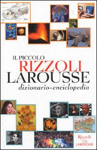 Il piccolo Rizzoli Larousse. Con CD-ROM - copertina