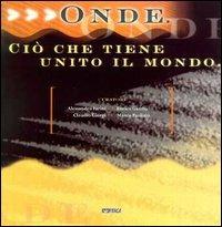 Onde. Ciò che tiene unito il mondo. Catalogo della mostra - copertina