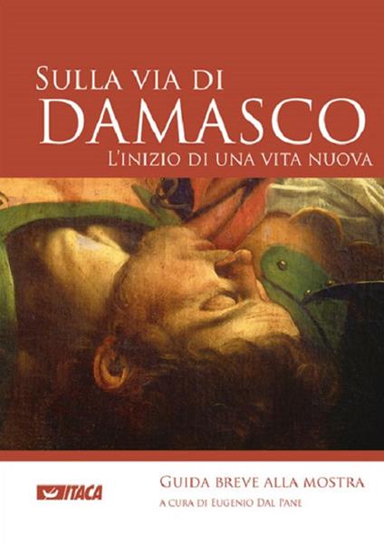 Sulla via di Damasco. L'inizio di una vita nuova - Eugenio Dal Pane - copertina