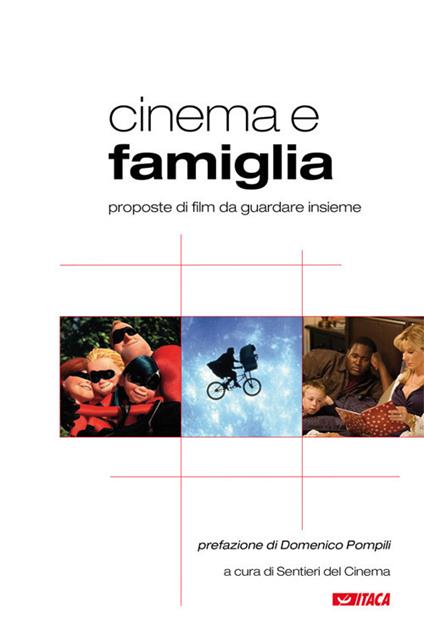 Cinema e famiglia. Proposte di film da guardare insieme - copertina