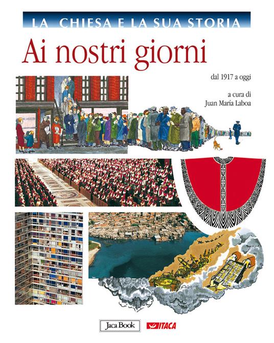 La Chiesa e la storia. Vol. 10: Ai nostri giorni, dal 1917 a oggi. - copertina