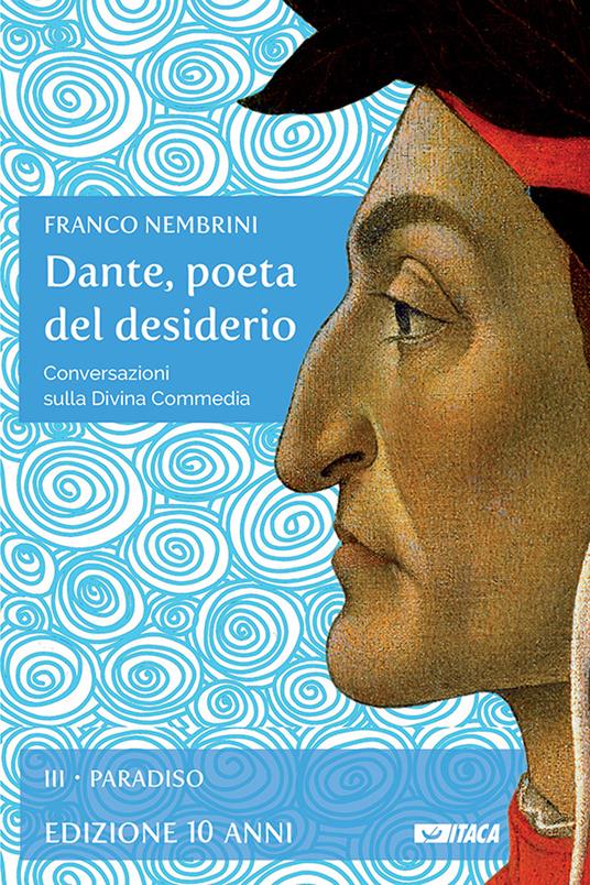 Dante, poeta del desiderio. Conversazioni sulla Divina Commedia. Vol. 3 - Franco Nembrini - ebook