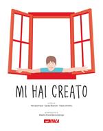 Mi hai creato