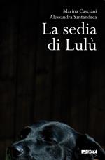 La sedia di Lulù. Nuova ediz.