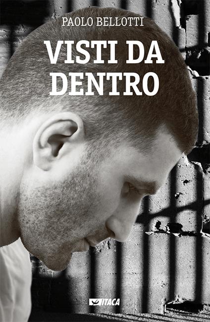 Visti da dentro - Paolo Bellotti - ebook