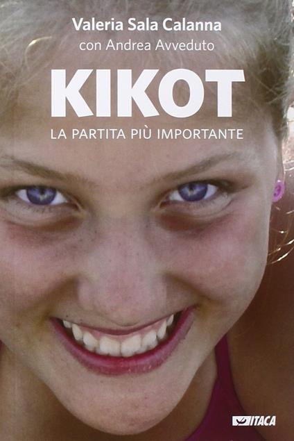 Kikot. La partita più importante - Valeria Sala Calanna,Andrea Avveduto - copertina