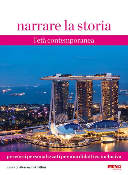 Narrare la storia. Percorsi personalizzati per una didattica inclusiva. Vol. 3: età contemporanea, L'. - copertina