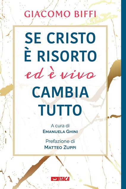 Se Cristo è risorto ed è vivo cambia tutto - Giacomo Biffi - copertina